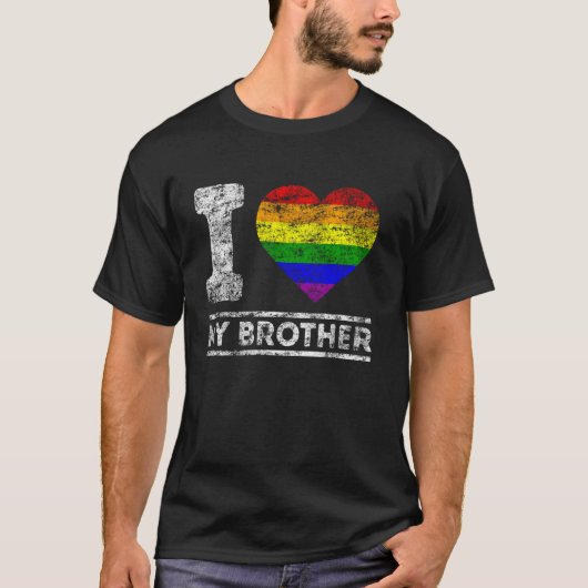 T-shirt Lgbt Pride I Lother My Brother Rainbow Support Fam (Devant)