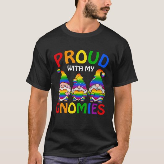 T-shirt LGBT Pride LGBTQ Rainbow Gnomies Proud with my Gn (Devant)