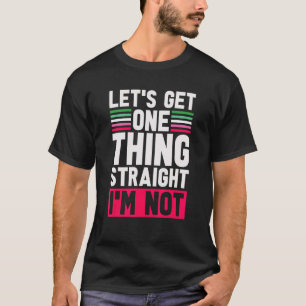 T-shirt Lgbt Pride Permet D'Obtenir Une Chose Droite Je Ne
