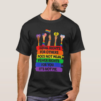T-shirt Lgbt Retro Fist Love Equal Rights It's Not A Pie