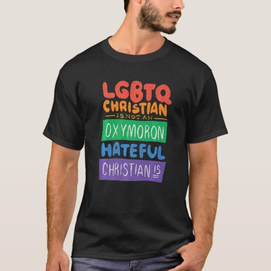T-shirt Lgbtq Christian N'Est Pas Un Oxymoron Hateful Chri (Devant)