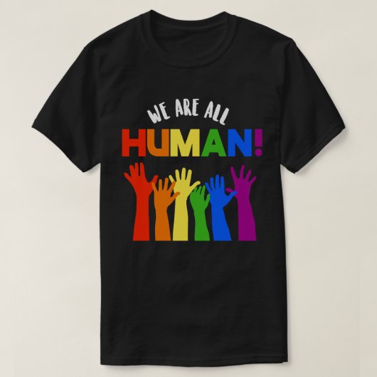 T-shirt LGBTQ+ Droits d'auteur Nous sommes tous humains (Design devant)
