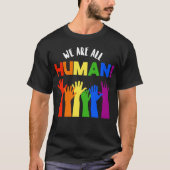 T-shirt LGBTQ+ Droits d'auteur Nous sommes tous humains (Devant)