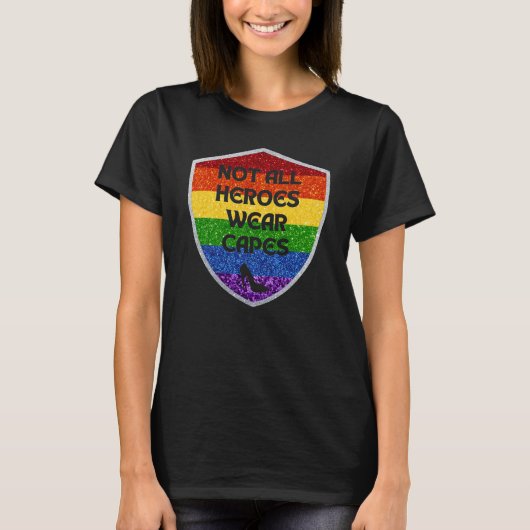 T-shirt LGBTQ+ Fierté pas tous les héros Parties scintilla (Devant)