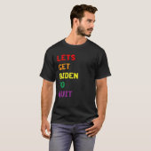 T-shirt LGBTQ Laissons Biden Cesser (Devant entier)