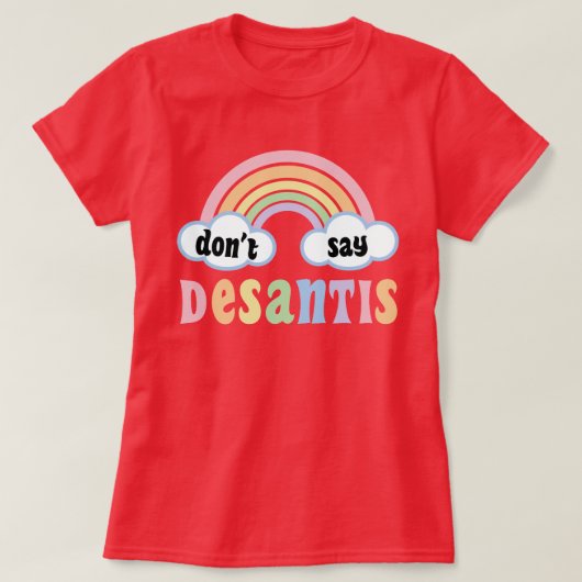 T-shirt LGBTQ+ Pride Ally Ne pas dire DeSantis dire Gay (Design devant)