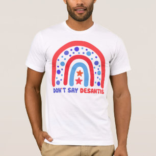 T-shirt LGBTQ+ Pride Ally Ne pas dire DeSantis Patriotique