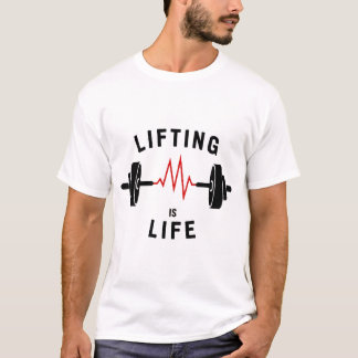 T-shirt L'haltérophilie est la vie | Gymnastique Pouls Bar