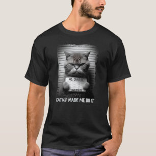 T-shirt L'herbe à chat m'a fait faire ça Drôle de chat pou
