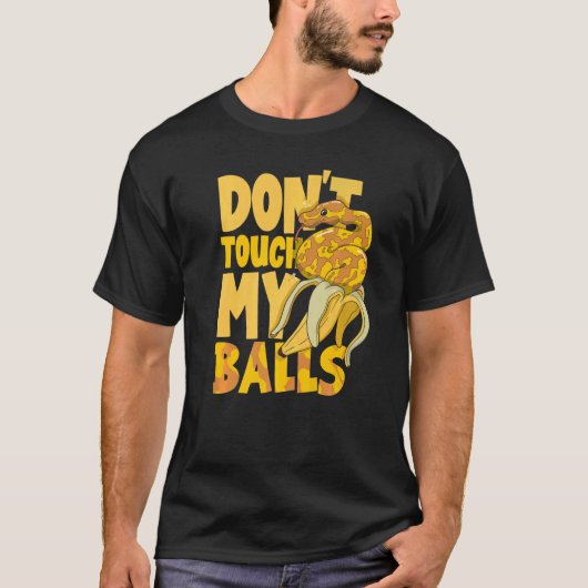 T-shirt L'Herpétologiste du serpent Python Ball ne touchez (Devant)
