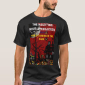 T-shirt "L'heure de la terreur approche avec le bruit (Devant)
