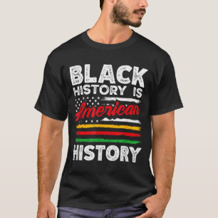 T-shirt L'histoire des Noirs est le drapeau américain Usa