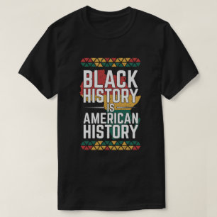 T-shirt L'histoire des Noirs est l'histoire américaine Des