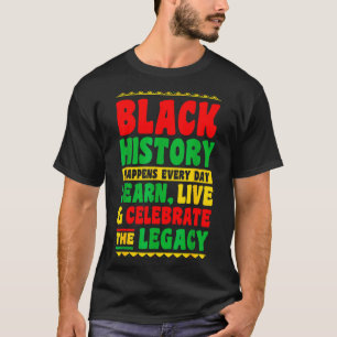 T-shirt L'histoire des Noirs se déroule chaque jour Appren