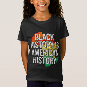 T-Shirt L'histoire noire est l'histoire américaine Fierté