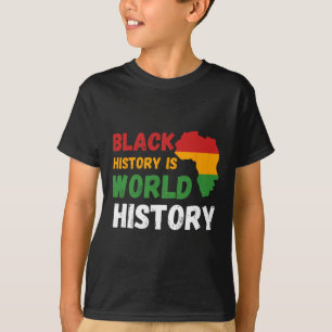 T-shirt L'Histoire Noire est Mondiale Mois L'Histoire Afri