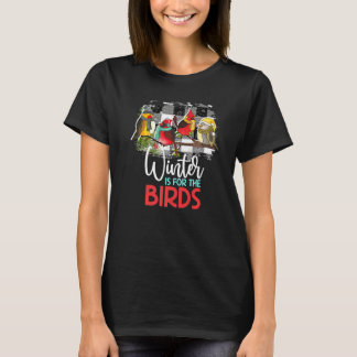 T-shirt L'Hiver Est Pour Les Oiseaux Cardinal Oiseau Oisea