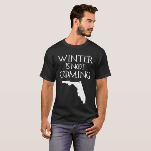 T-shirt L'hiver n'est pas la prochaine Floride (Devant entier)