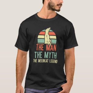 T-shirt L'Homme Le Mythe La Légende Meerkat