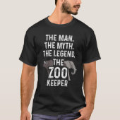 T-shirt L'Homme Le Mythe Le Zoo Garder l'Amoureux des anim (Devant)