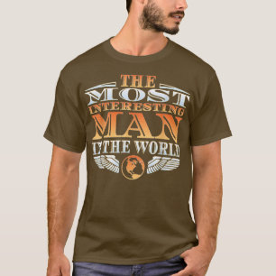 T-shirt L'homme le plus intéressant au monde le Père Tee
