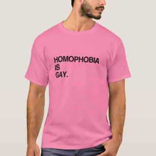 T-SHIRT L'HOMOPHOBIE EST GAI