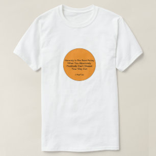 T-shirt L'Honnêteté Est La Meilleure Politique - Une Chemi