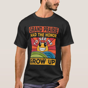 T-shirt L'Honneur De Me Voir Grandir A Eu Le Soleil Et Gra