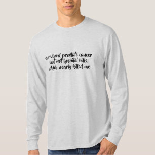 T-shirt l'hôpital survécu de cancer pas affiche la chemi