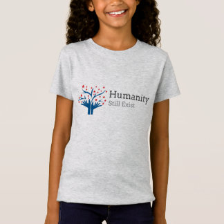 T-Shirt L'humanité existe toujours