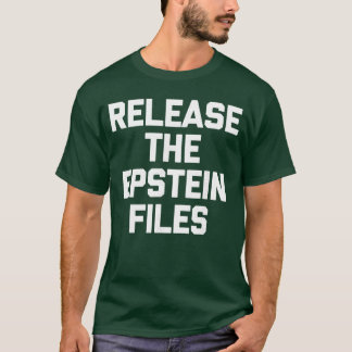 T-shirt Libérez les fichiers Epstein Citation drôle Sarcas