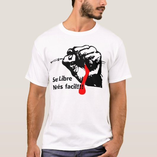 T-shirt Libertad ! ! ! (Devant)
