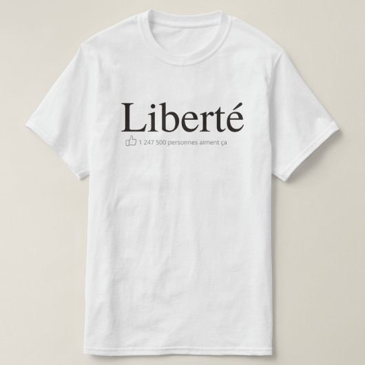 T-shirt Liberté comme réseaux sociaux (Design devant)