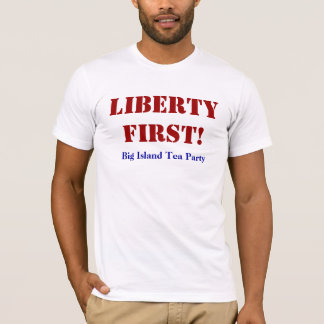 T-SHIRT LIBERTÉ D'ABORD !