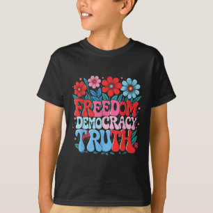T-shirt Liberté Démocratie Vérité Rétro Fleurs 70s 4 Juill