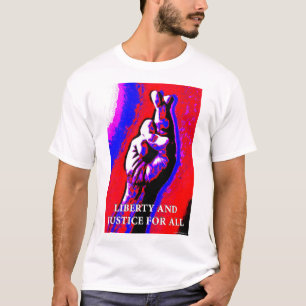 T-shirt Liberté et justice pour tous ?