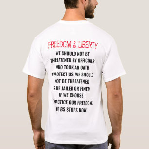 T-SHIRT "LIBERTÉ ET LIBERTÉ -, LE BS ARRÊTE MAINTENANT" CO