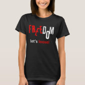 T-shirt Liberté. Libérons-nous ! (Devant)