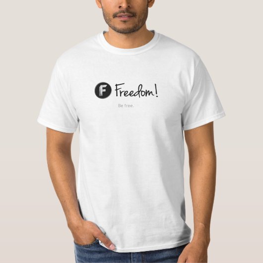 T-shirt Liberté ! - Soyez libre. Tee - shirt blanc (Devant)
