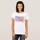T-shirt Liberty Once Lost is is For ever (Devant entier)