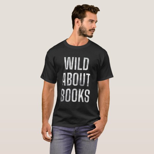 T-shirt Librairie Libraire Lecture Cool Wild À propos des (Devant entier)