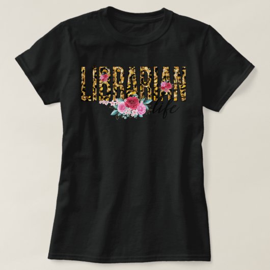 T-shirt Librarian Life Flower Empreinte de léopard mite (Design devant)