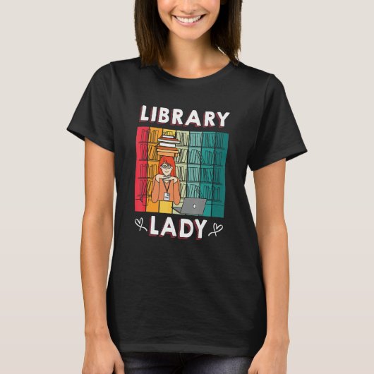 T-shirt Library Lady U2013 Bookworm Book     Librarian (Devant)
