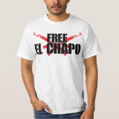 T-SHIRT LIBRE EL CHAPO (Devant)