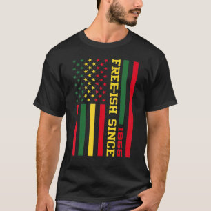 T-shirt Libre Ish Depuis 1865 Histoire Noire Melanin Afro