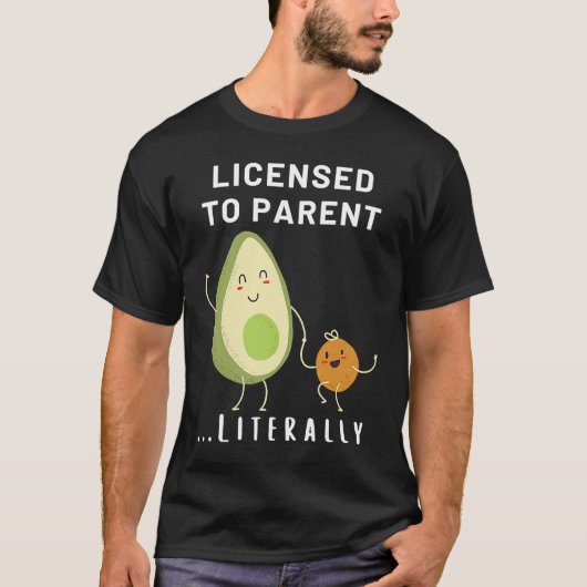 T-shirt Licence À Parent Literally Adoption Foster Fami (Devant)