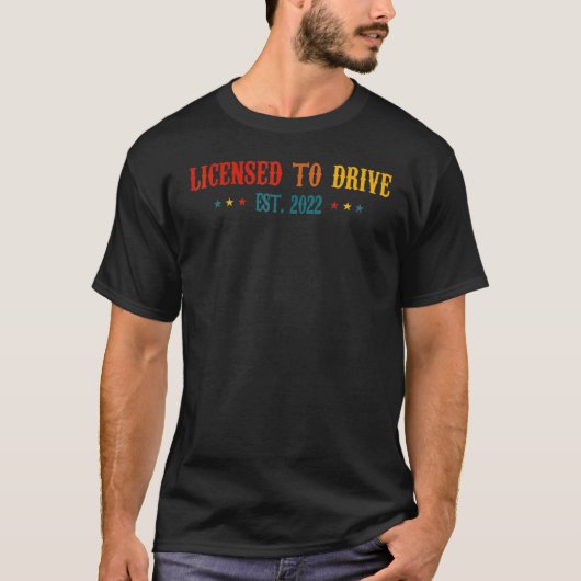 T-shirt Licence To Drive 2022 Funny Birthday New Driver T (Devant)