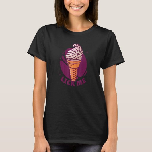 T-shirt Lick Me Soft Ice Cream Dessert Candy Drôle (Devant)