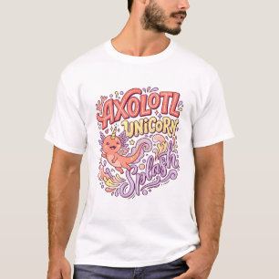 T-shirt Licorne Axolotl Licorne Splash Fantaisiste Bac Bla