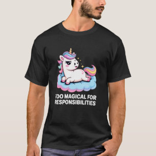 T-shirt Licorne Drôle Sarcastique Trop Magique pour Respon